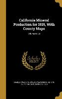 California Mineral Production for 1919, With County Maps, Volume no.88