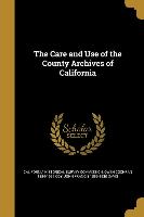 CARE & USE OF THE COUNTY ARCHI