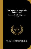 Die Marquise Von Arcis [microform]: Schauspiel in Fünf Aufzügen Nach Diderot