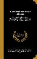 A cachoeira de Paulo Affonso: Poema original brasileiro, Manuscriptos de Stenio, Gonzaga, ou, A revolução de Minas [microform]