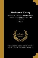 The Book of History: A History of All Nations From the Earliest Times to the Present, With Over 8,000 Illustrations, Volume 1