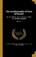 The Autobiography of Flora M'Donald: Being the Home Life of a Heroine, Edited by Her Grand-daughter, Volume 1