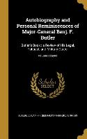 Autobiography and Personal Reminiscences of Major-General Benj. F. Butler: Butler's Book: a Review of His Legal, Political, and Military Career, Volum