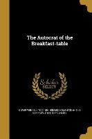 AUTOCRAT OF THE BREAKFAST-TABL