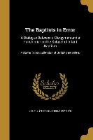 The Baptists in Error: A Dialogue Between a Clergyman and a Parishioner on the Subject of Infant Baptism, Volume Talbot collection of British