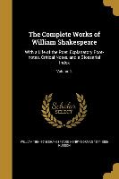 The Complete Works of William Shakespeare: With a Life of the Poet, Explanatory Foot-notes, Critical Notes, and a Glossarial Index, Volume 2