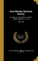 Ante-Nicene Christian Library: Translations of the Writings of the Fathers Down to A. D. 325, Volume 5