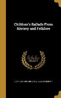 Children's Ballads From History and Folklore