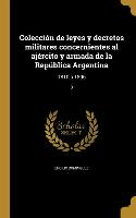Colección de leyes y decretos militares concernientes al ajército y armada de la República Argentina: 1810 Á 1896, 3