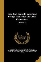 Breeding Drought-resistant Forage Plants for the Great Plains Area, Volume no.196