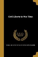 CIVIL LIBERTY IN WAR TIME