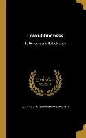 Color-blindness: Its Dangers and Its Detection