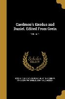 Caedmon's Exodus and Daniel. Edited From Grein, Volume 2
