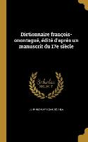 Dictionnaire françois-onontagué, édité d'après un manuscrit du 17e siècle