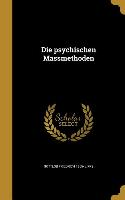 GER-PSYCHISCHEN MASSMETHODEN