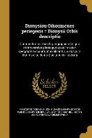 Dionysiou Oikoumenes periegesis = Dionysii Orbis descriptio: Commentario critico & geographico (in quo controversiae pleraeque quae in veteri geograph