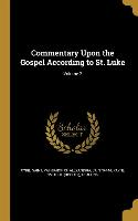 Commentary Upon the Gospel According to St. Luke, Volume 2