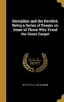 DISCIPLINE & THE DERELICT BEIN