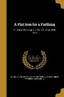 FLAT IRON FOR A FARTHING