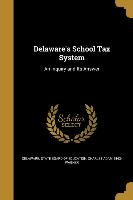 DELAWARES SCHOOL TAX SYSTEM