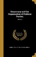 DEMOCRACY & THE ORGN OF POLITI
