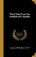 Fairy Tales From the Swedish of G. Djurklo