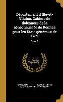 Département d'Ille-et-Vilaine. Cahiers de doléances de la sénéchaussée de Rennes pour les États généraux de 1789, Tome 3
