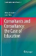 Consultants and Consultancy: the Case of Education