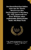 Des Kursächsischen Rathes Hans von der Planitz Berichte aus dem Reichsregiment in Nürnberg, 1521-1523. Gesammelt von Ernst Wülcker, nebst ergänzenden
