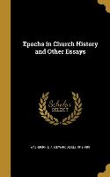 EPOCHS IN CHURCH HIST & OTHER