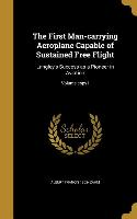 The First Man-carrying Aeroplane Capable of Sustained Free Flight: Langley's Success as a Pioneer in Aviation, Volume copy I