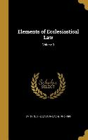 Elements of Ecclesiastical Law, Volume 3