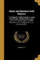 IDAHO & MONTANA GOLD REGIONS