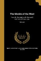 The Monks of the West: From St. Benedict to St. Bernard / Authorised Translation, Volume 2