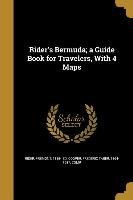 Rider's Bermuda, a Guide Book for Travelers, With 4 Maps