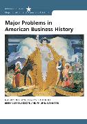 Major Problems in American Business History: Documents and Essays