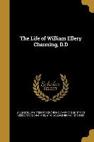 LIFE OF WILLIAM ELLERY CHANNIN