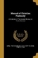 MANUAL OF CHRISTIAN PSALMODY