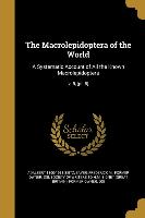 The Macrolepidoptera of the World: A Systematic Account of All the Known Macrolepidoptera, v. 5, [pt. 5]