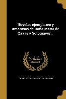 Novelas ejemplares y amorosas de Doña María de Zayas y Sotomayor