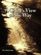 A Child's View of the Way