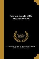 RISE & GROWTH OF THE ANGLICAN