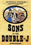 SONS OF THE DOUBLE-J