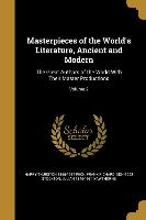 Masterpieces of the World's Literature, Ancient and Modern: The Great Authors of the World With Their Master Productions, Volume 2