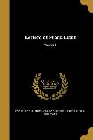 LETTERS OF FRANZ LISZT V01