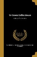 YE CROWN COFFEE HOUSE