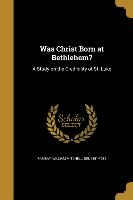 WAS CHRIST BORN AT BETHLEHEM
