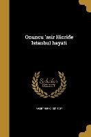 Onuncu 'asir Hicride Istanbul hayati