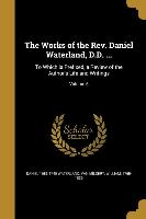 WORKS OF THE REV DANIEL WATERL