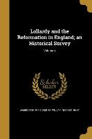 Lollardy and the Reformation in England, an Historical Survey, Volume 4